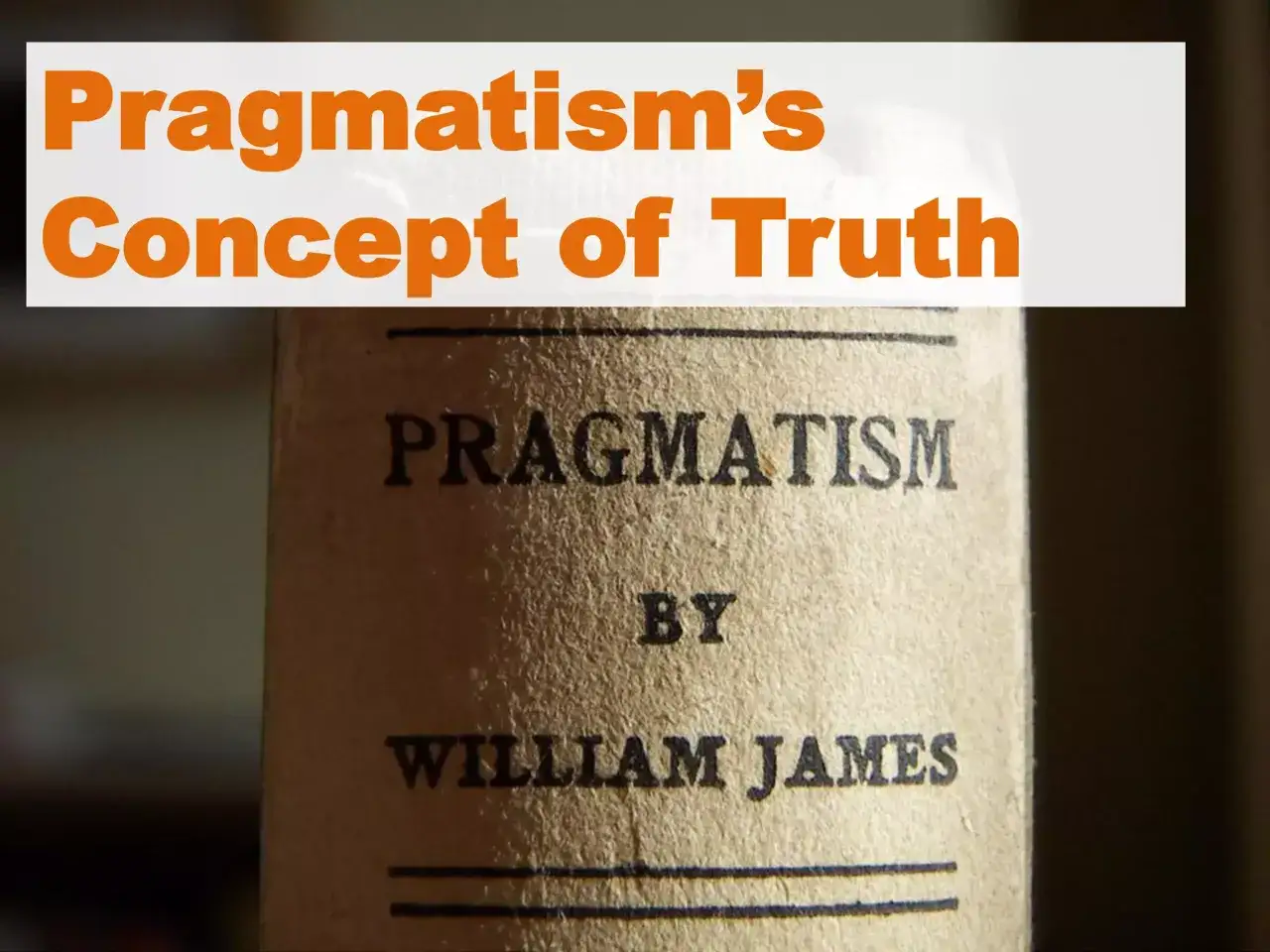 Pragmatyzm w ujęciu Williama Jamesa. Książka