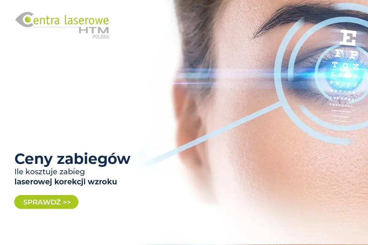 Sprawdź ceny zabiegów laserowej korekcji wzroku. Dofinansowanie może być dostępne.