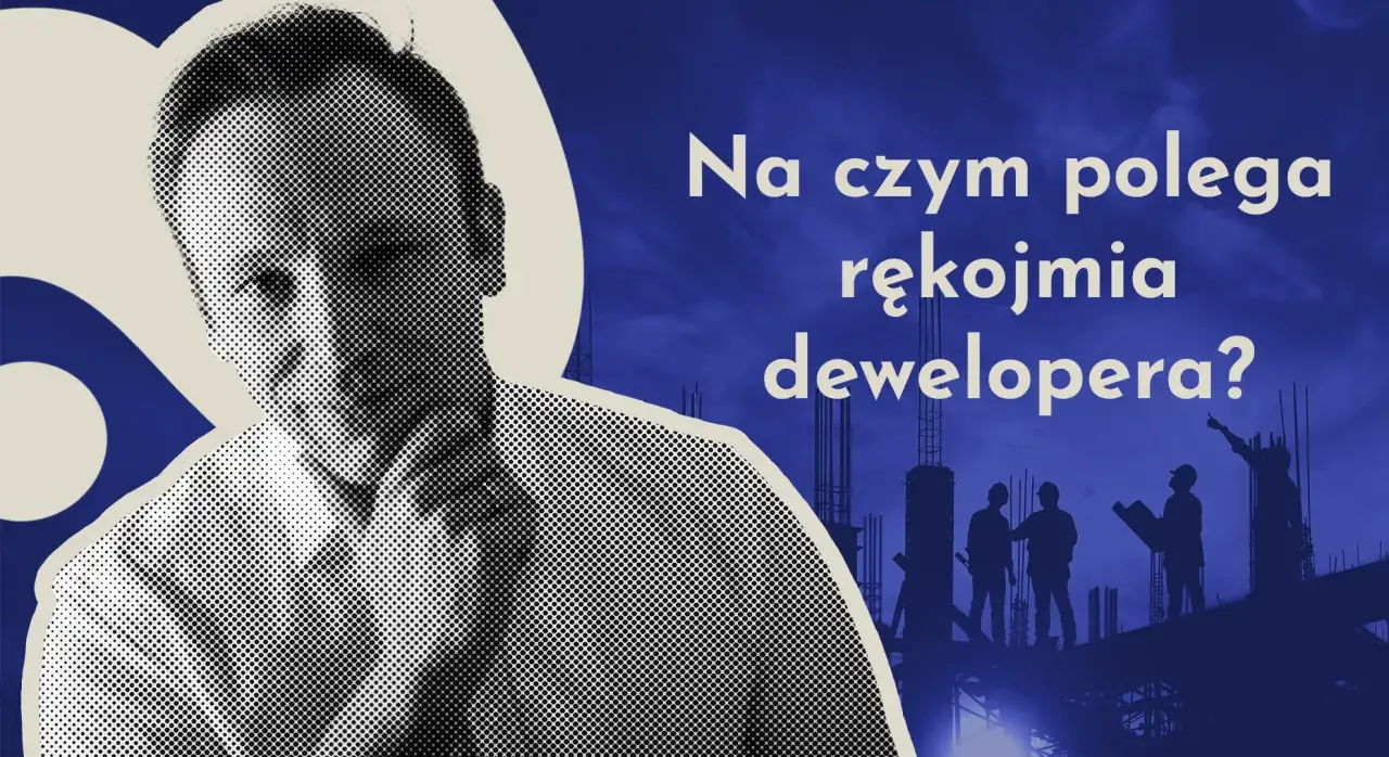 Rękojmia dewelopera definicja