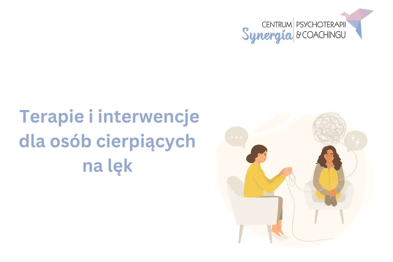 Terapie i interwencje dla osób cierpiących na lęk. Psychoterapeutka pomaga rozplątać kłębek myśli, pokazując, jak pokonać lęk.