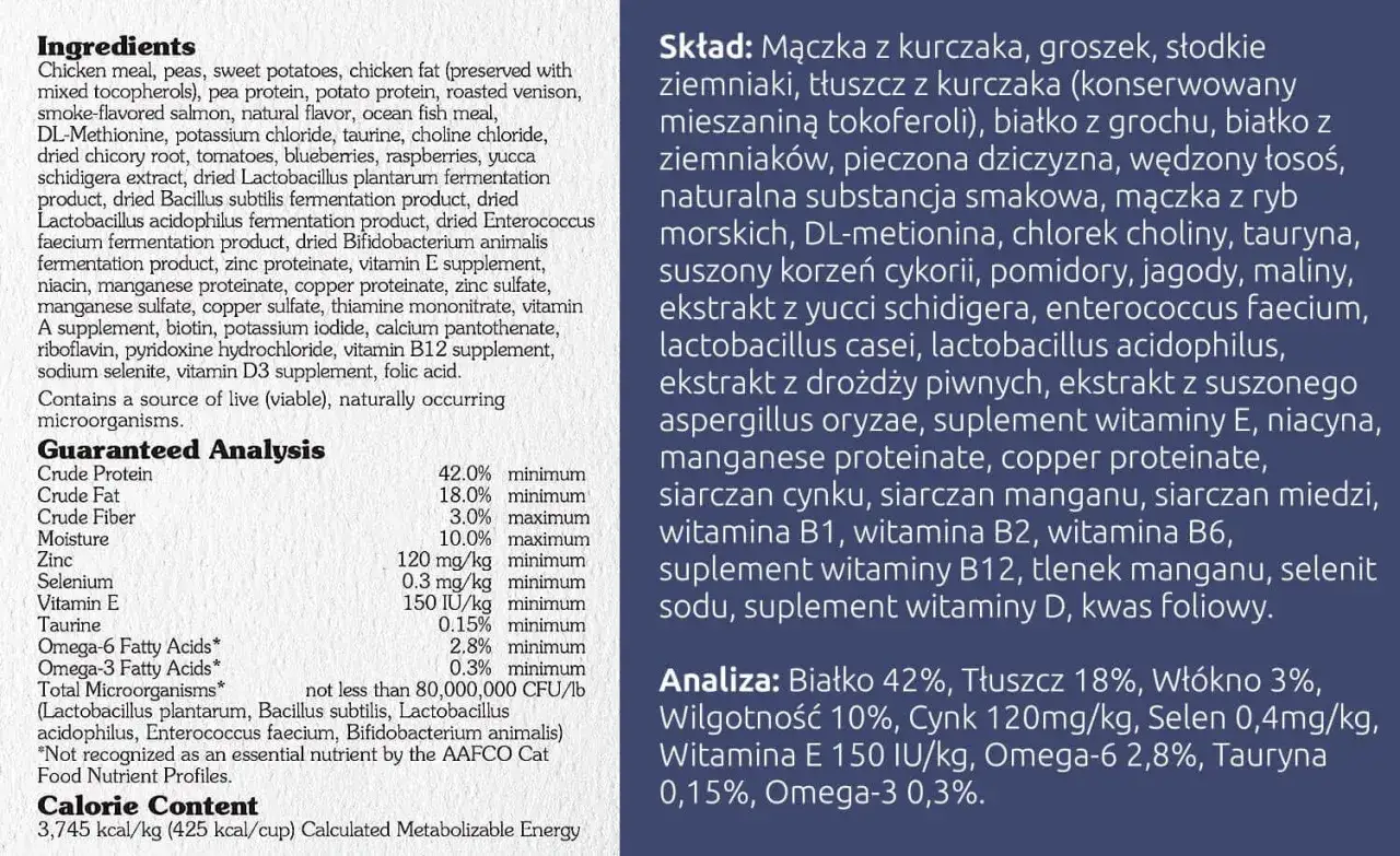 Skład karmy: mączka z kurczaka, groszek, słodkie ziemniaki, tłuszcz z kurczaka, pieczona dziczyzna, wędzony łosoś, tauryna, witaminy i minerały.
