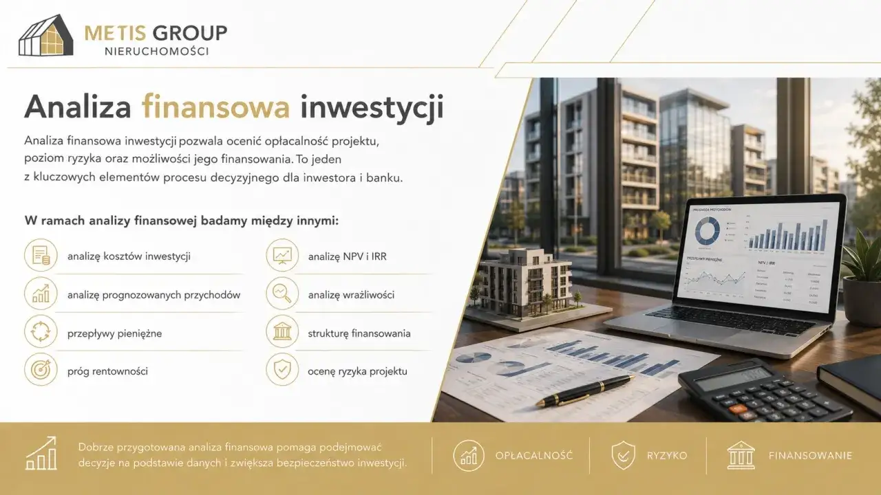 Nasi doradcy inwestycyjni analizują koszty, przychody, przepływy pieniężne i ryzyko, by zapewnić bezpieczeństwo inwestycji.