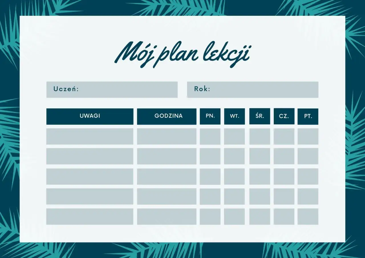 Mój plan lekcji, pusty konspekt do wypełnienia: Uczeń, Rok, Uwagi, Godzina, PN, WT, ŚR, CZ, PT.