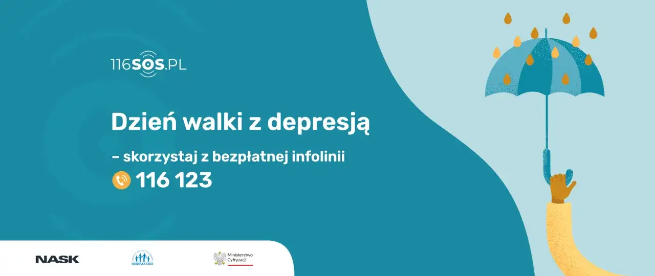 Dzień walki z depresją. Gdy czujesz się przygnębiony, skorzystaj z bezpłatnej infolinii 116 123. Parasol chroni przed deszczem, a pomoc przed głęboką depresją.