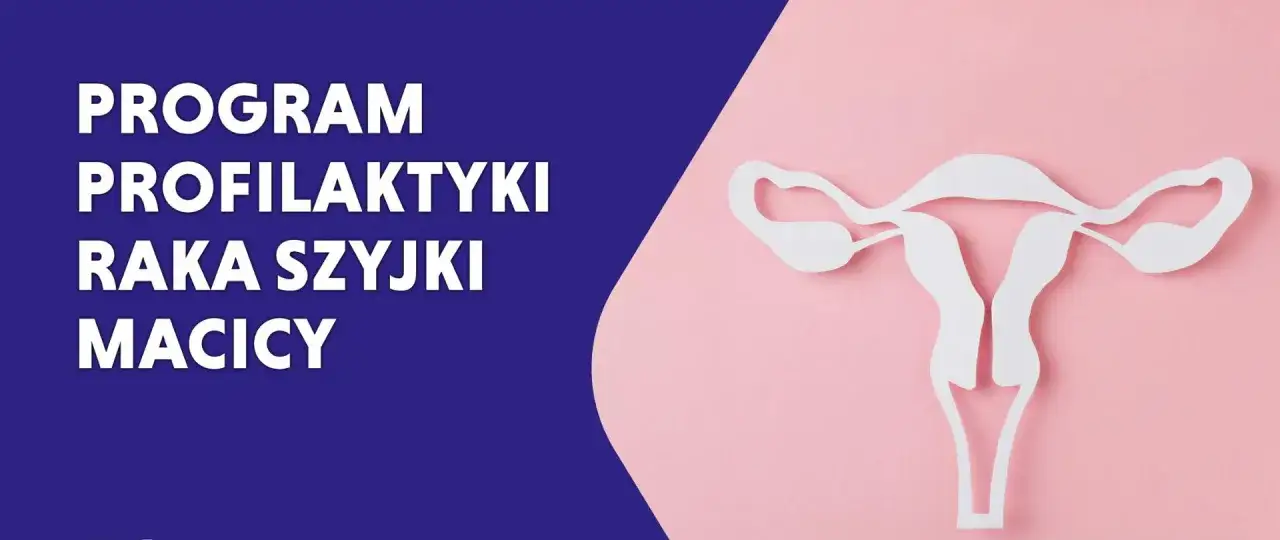 Program profilaktyki raka szyjki macicy NFZ