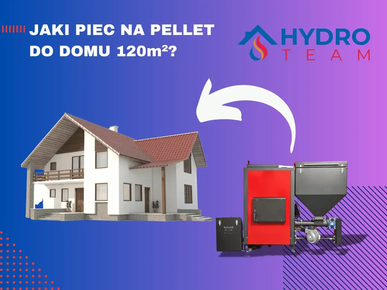 Jaki piec na pellet do domu 120m2? Ilustracja przedstawia dom i nowoczesny piec na pellet, sugerując wybór optymalnego rozwiązania grzewczego.