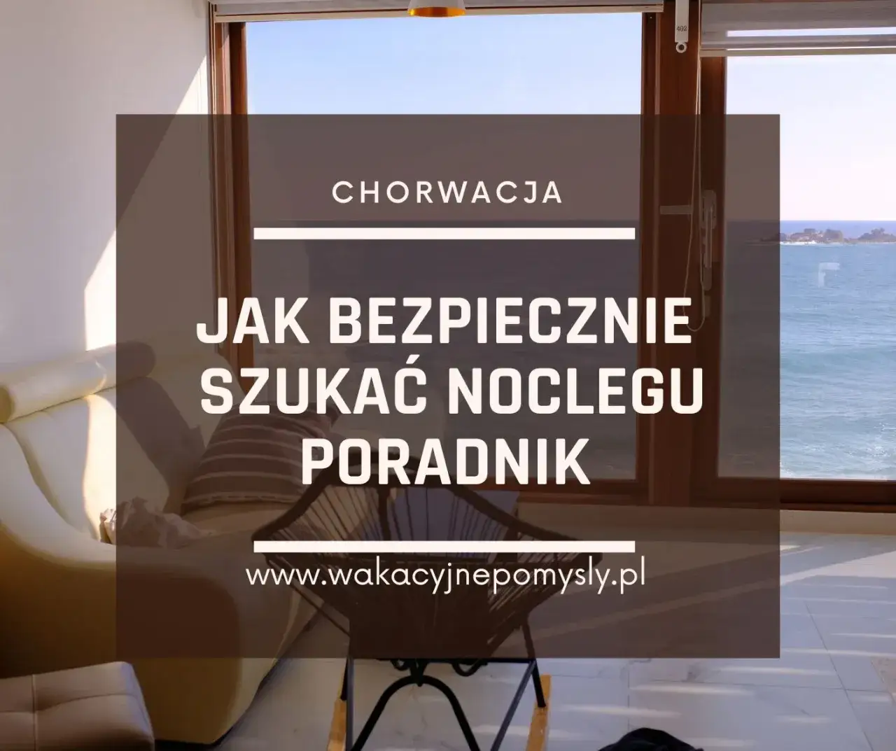 Bezpieczna rezerwacja noclegu Chorwacja