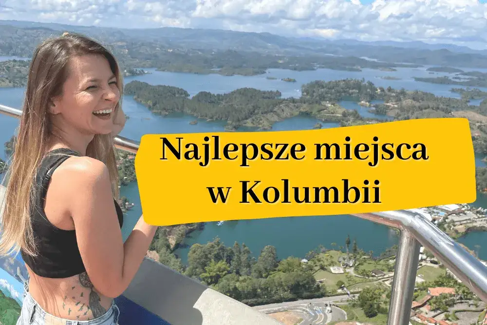 Zdjęcie Najciekawsze atrakcje w Kolumbii, które musisz zobaczyć podczas podróży