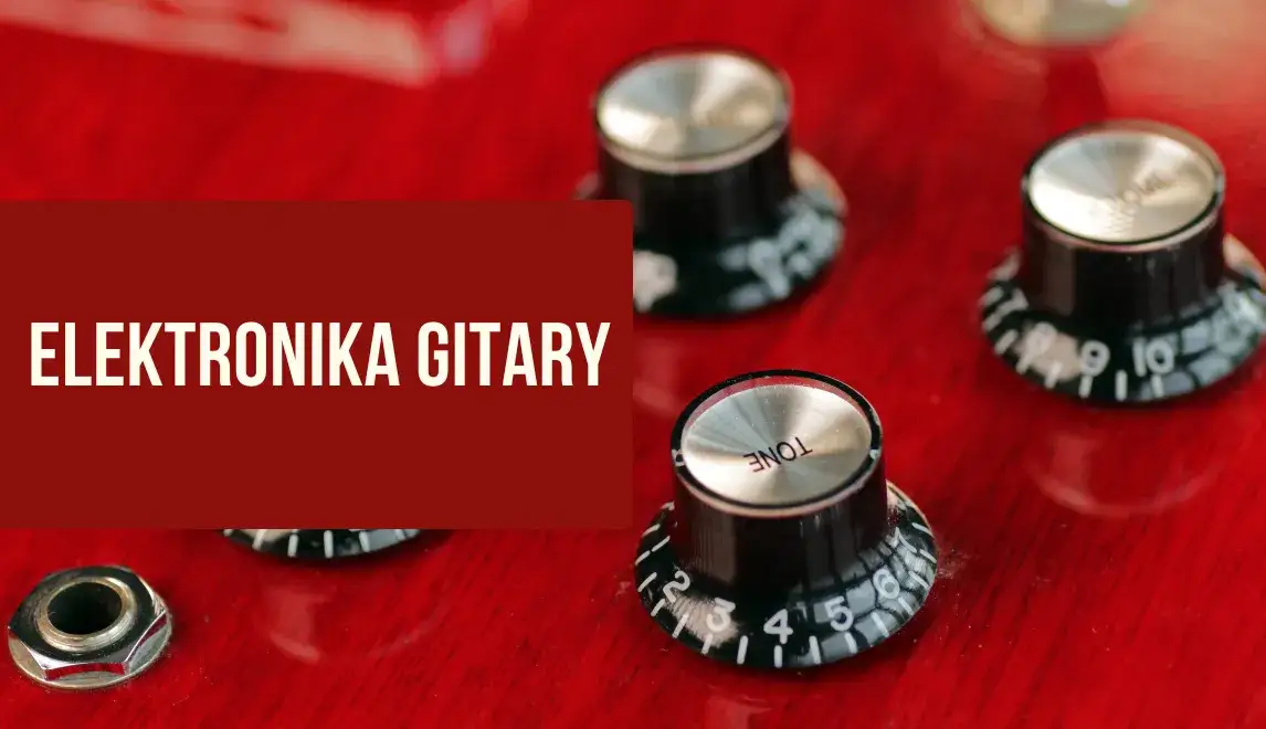 Zdjęcie Jakie potencjometry do gitary elektrycznej? Wybierz najlepsze dla swojego brzmienia