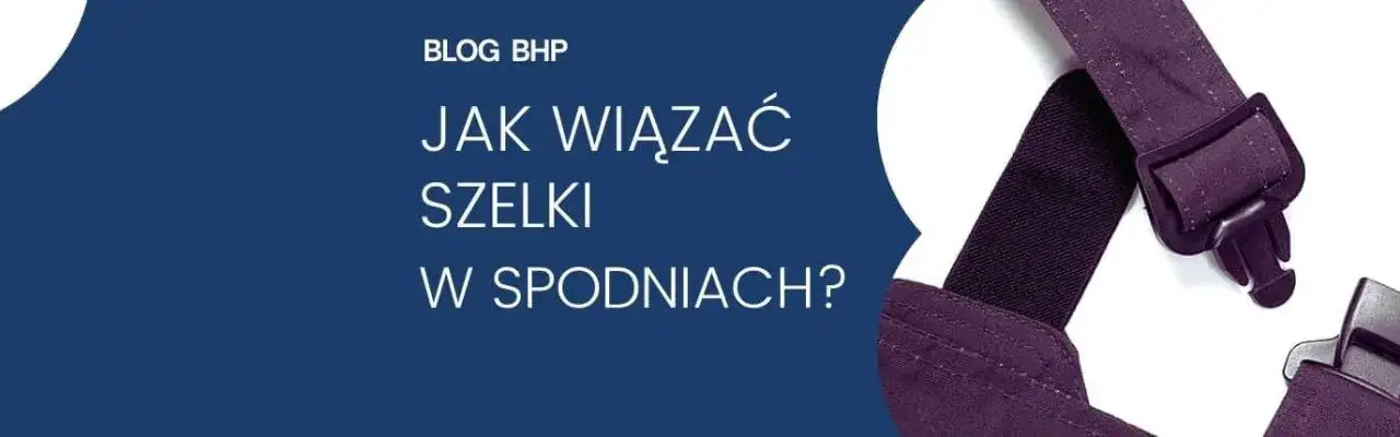 Zdjęcie Jak zapinać szelki do spodni, aby uniknąć nieprzyjemności i błęd&oacute;w