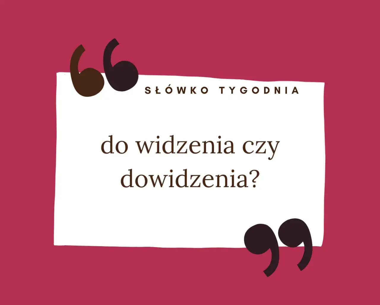 Zdjęcie Jak się pisze do widzenia: poznaj zasady poprawnej pisowni i użycia