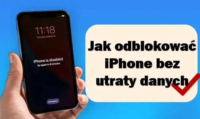 Zdjęcie Jak odblokować iphone bez utraty danych i odzyskać swoje informacje
