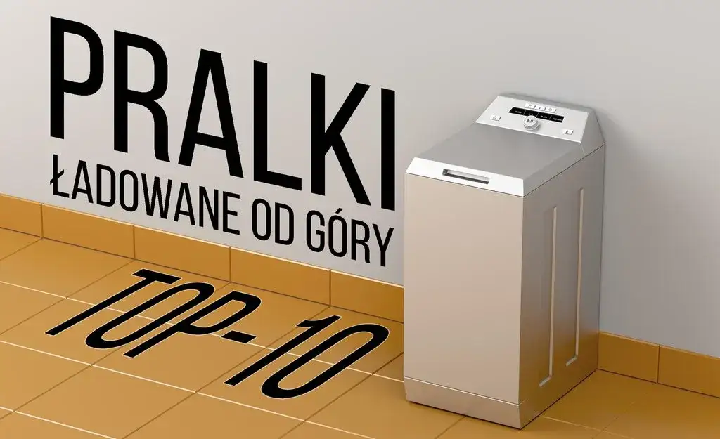 Zdjęcie Jakie pralki ładowane od góry wybrać? Najlepsze opcje w Euro AGD