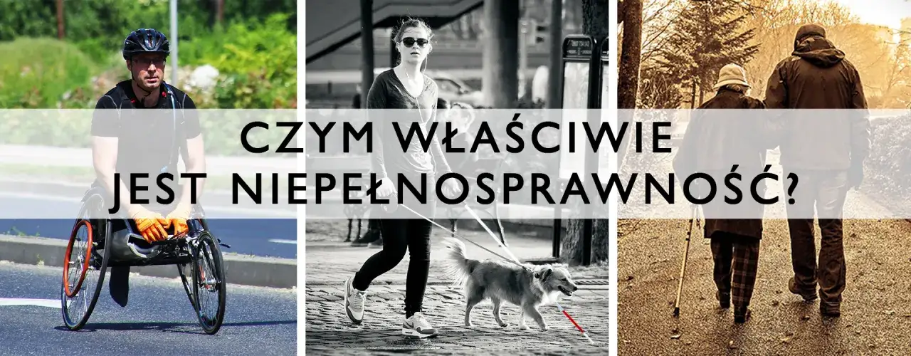 Zdjęcie Osoba niepełnosprawna czy osoba z niepełnosprawnością – różnice, które warto znać