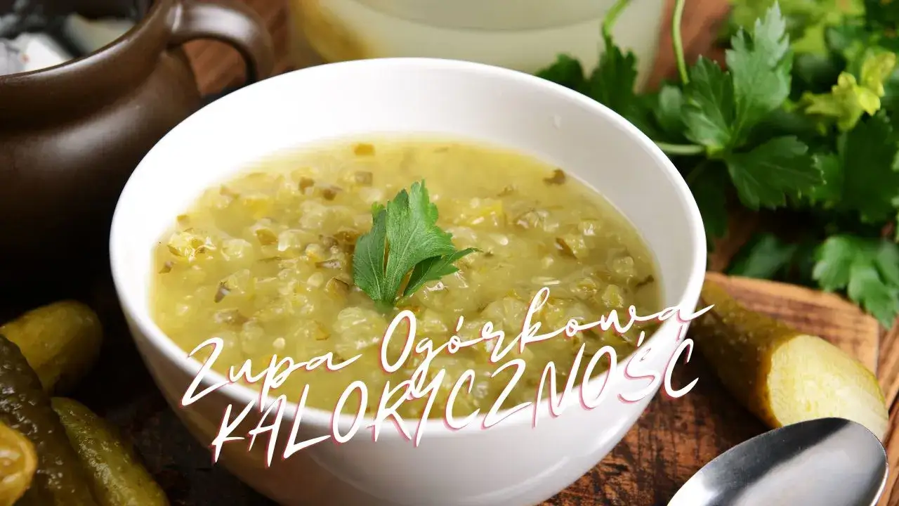 Zdjęcie Ile kalorii ma zupa ogórkowa ze śmietaną? Zaskakujące fakty o kaloriach