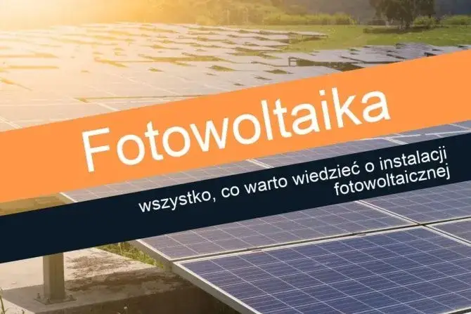 Zdjęcie Fotowoltaika: Opinie i Doświadczenia Użytkowników - Co Musisz Wiedzieć