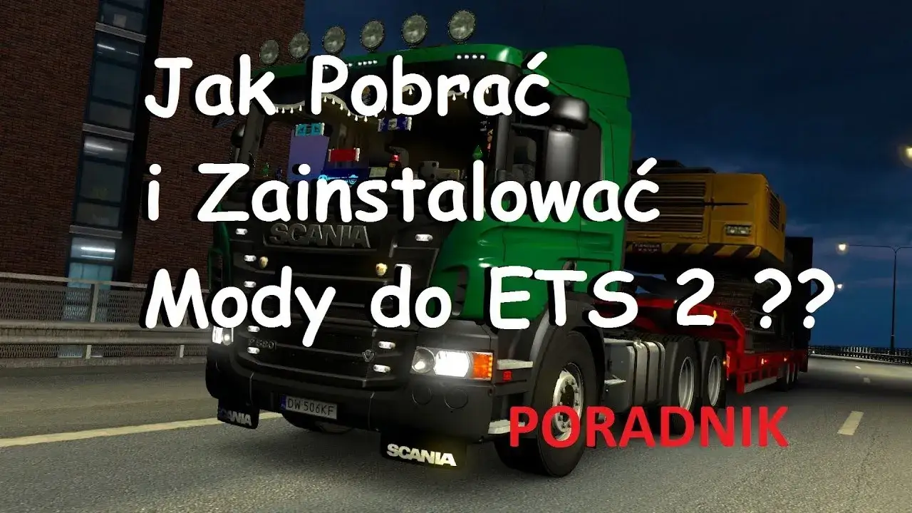 Zdjęcie Jak pobrać mody do ETS 2: Kompletny poradnik instalacji