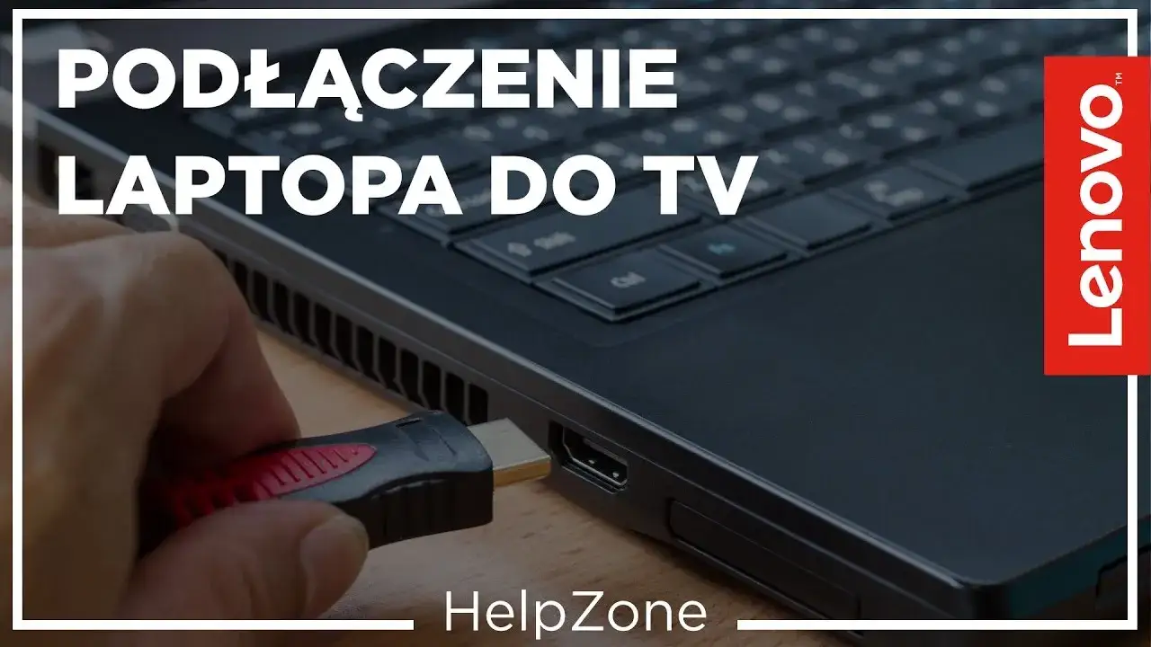 Zdjęcie Jakim kablem podłączyć laptopa do telewizora, aby uniknąć problemów?