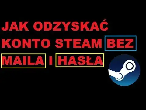 Zdjęcie Ratuj swoje konto Steam! Sprawdzony sposób na odzyskanie dostępu bez posiadania maila