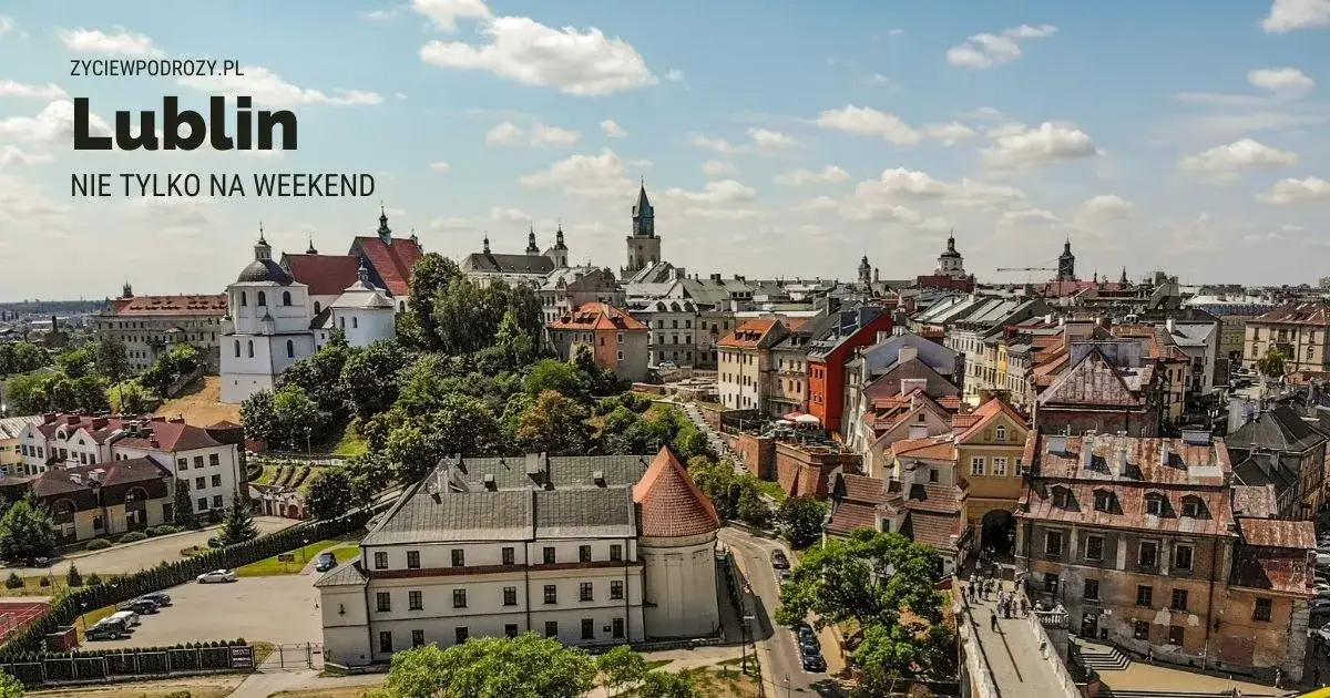Zdjęcie Najciekawsze atrakcje w Starym Mieście Lublina, które musisz zobaczyć