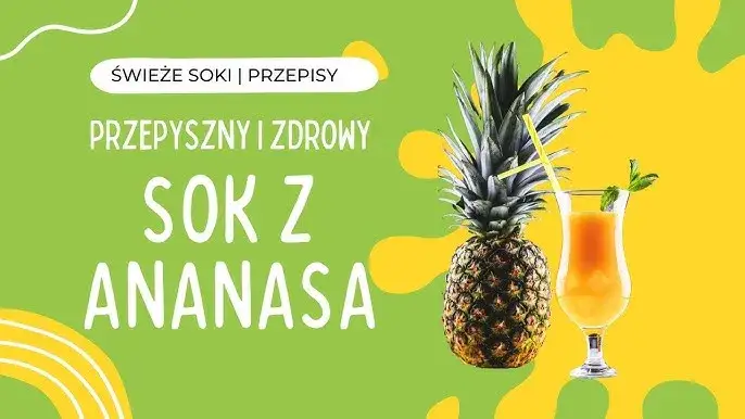 Zdjęcie Sok z ananasa na co? Odkryj zdrowotne korzyści i zastosowania