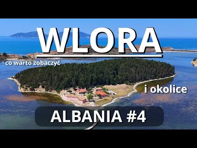 Zdjęcie Włora Albania atrakcje – odkryj najpiękniejsze miejsca do zwiedzania