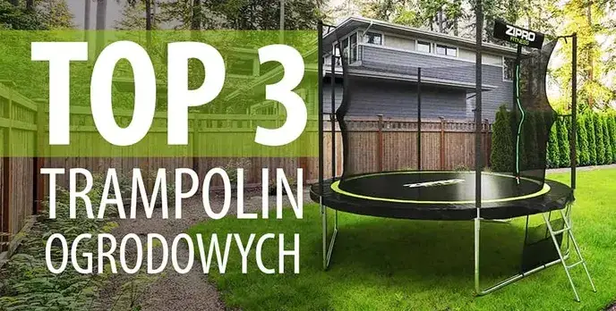 Zdjęcie Najlepsze firmy produkujące trampoliny ogrodowe - ranking i opinie