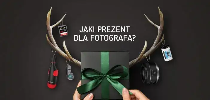 Zdjęcie Pomysły na idealny prezent dla fotografa, które go zaskoczą