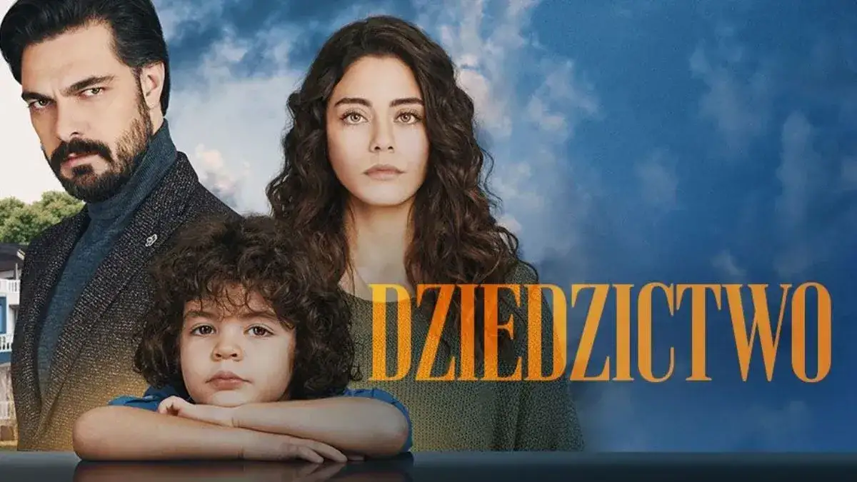 "Dziedzictwo": 805 odcinków w Turcji! Ile w Polsce i kiedy koniec?