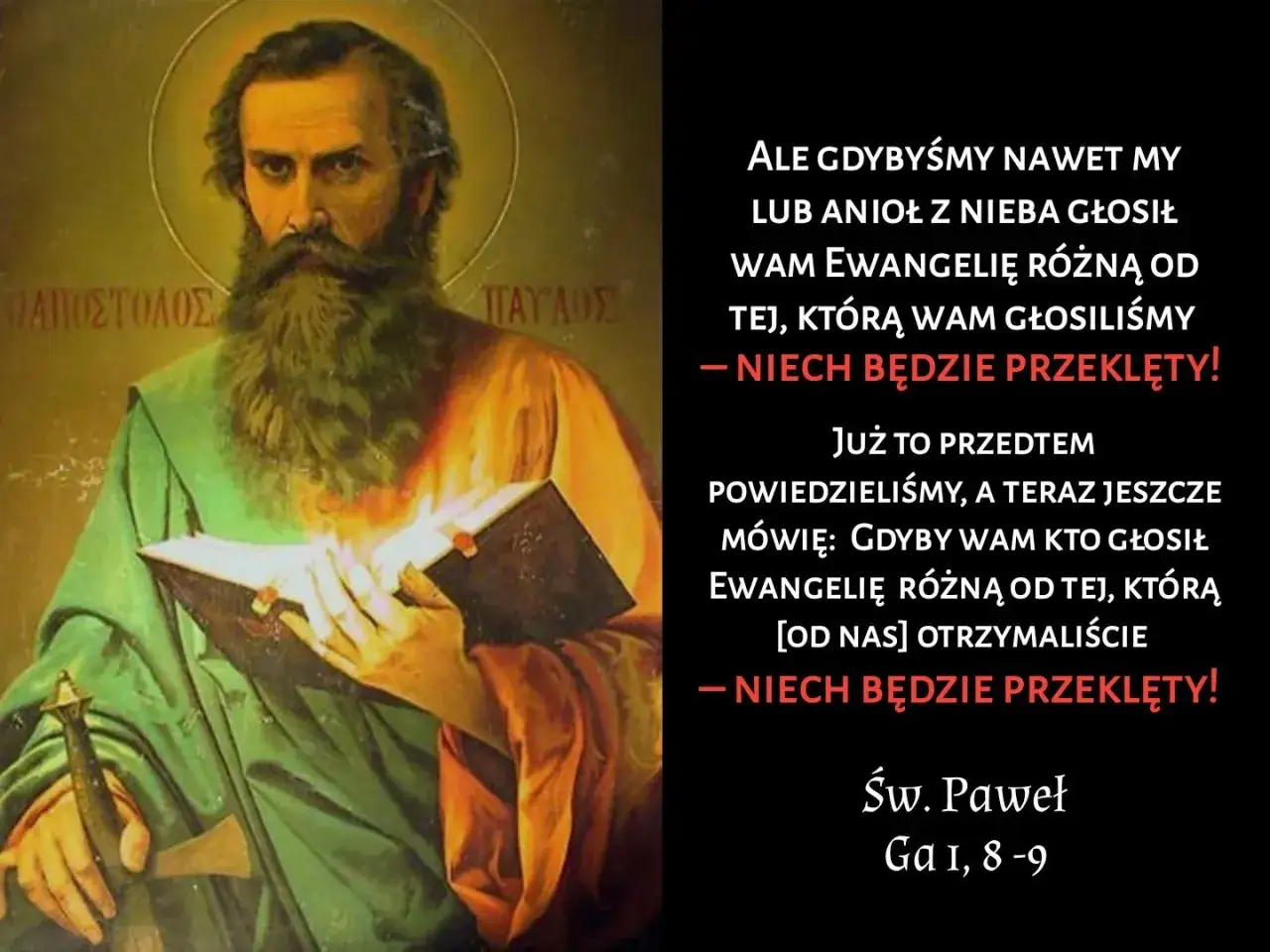 Św. Paweł z mieczem i Ewangelią, symbol jego nawrócenia. Cytat z Listu do Galatów.