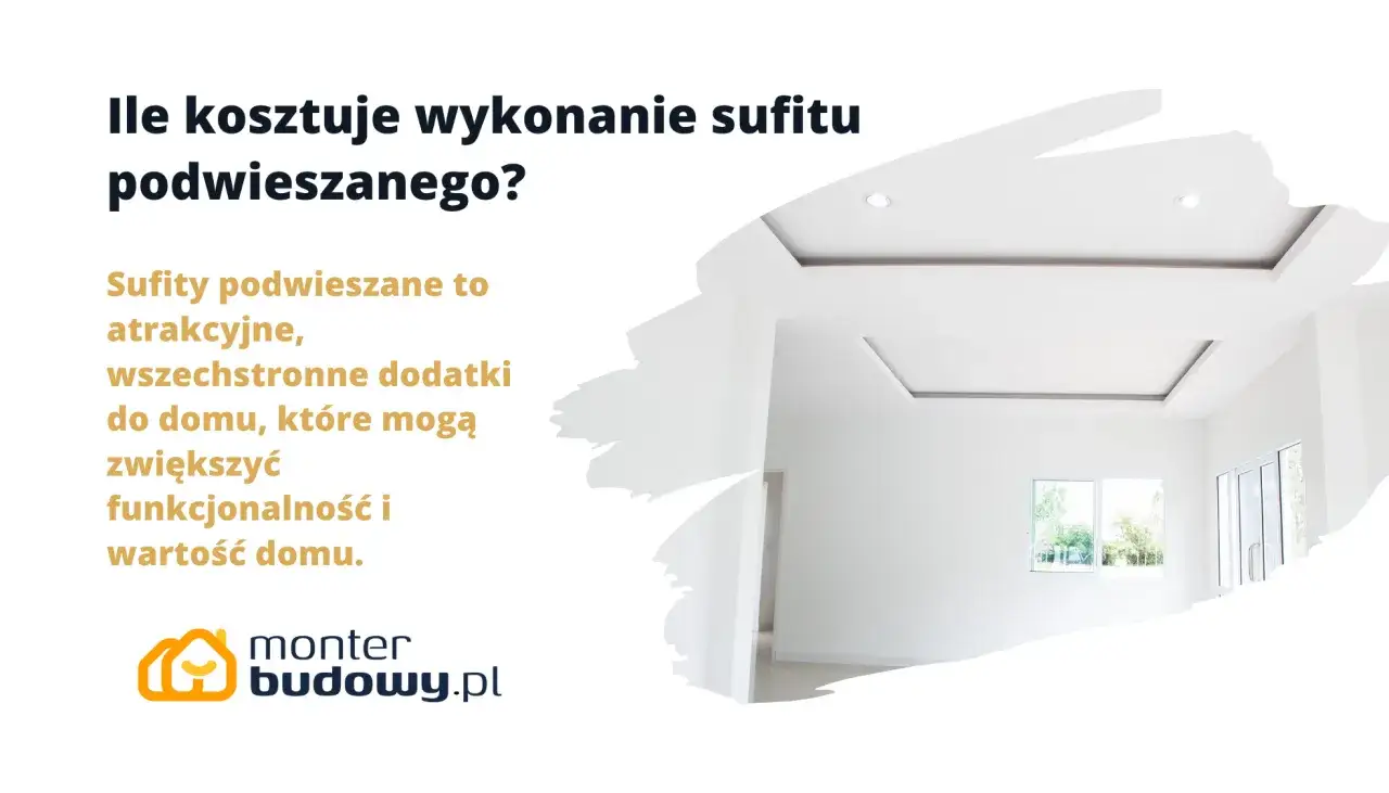 Ile kosztuje robocizna sufitu podwieszanego? Nowoczesne sufity podwieszane dodają funkcjonalności i wartości domowi.