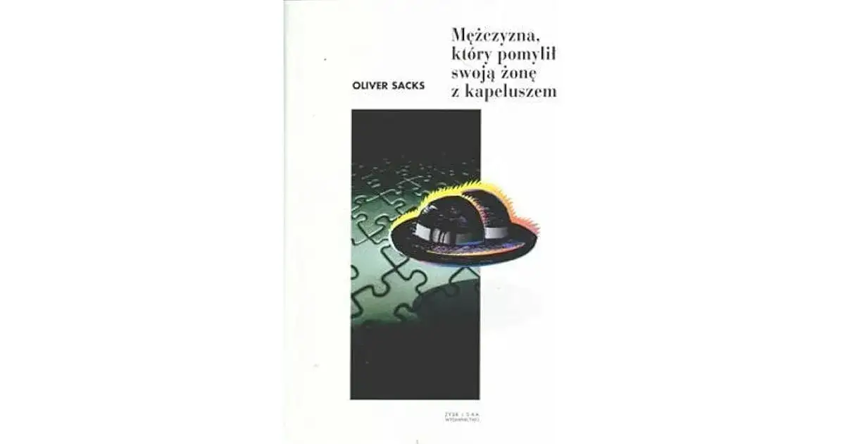 Mężczyzna który pomylił swoją żonę z kapeluszem pdf - gdzie kupić legalnie?