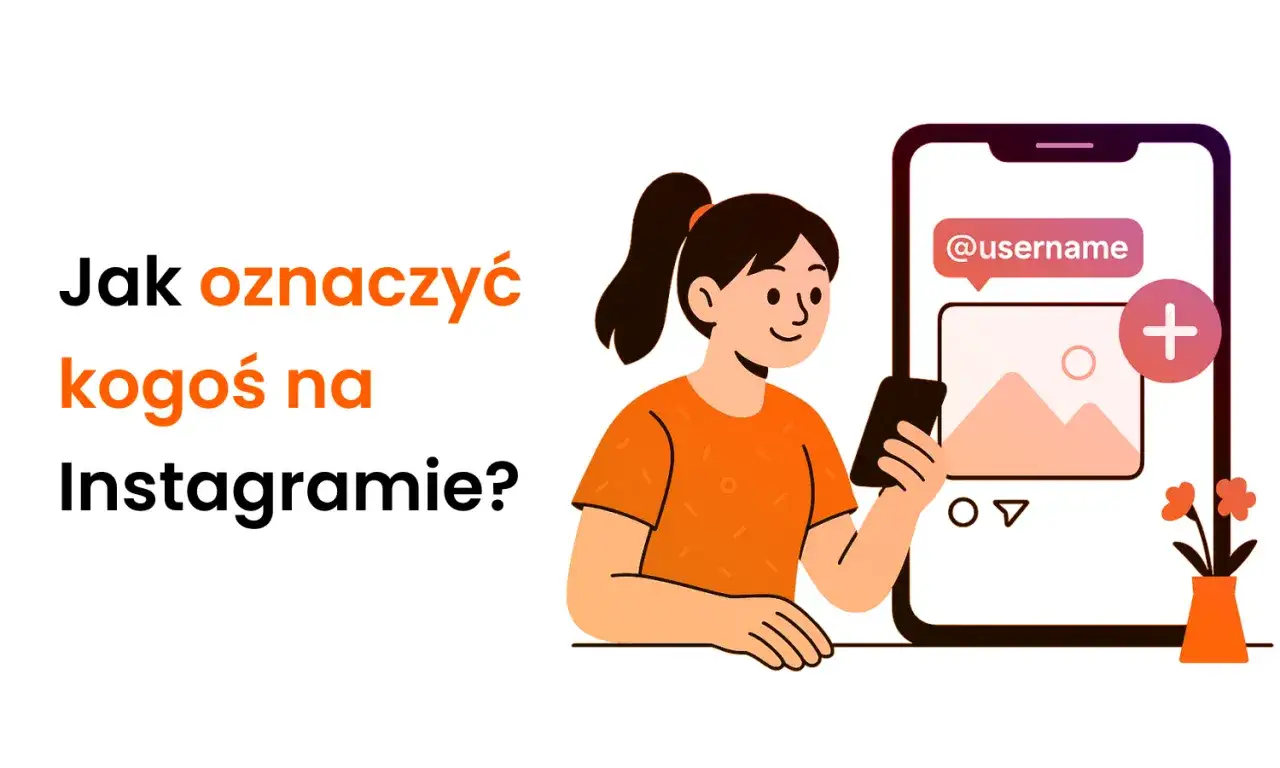 Jak oznaczyć kogoś w relacji na Instagramie? Poradnik krok po kroku