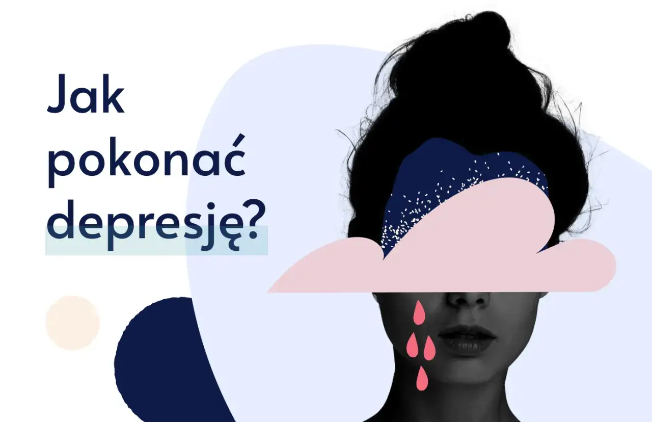 Jak wyjść z depresji? Twój przewodnik do odzyskania życia.