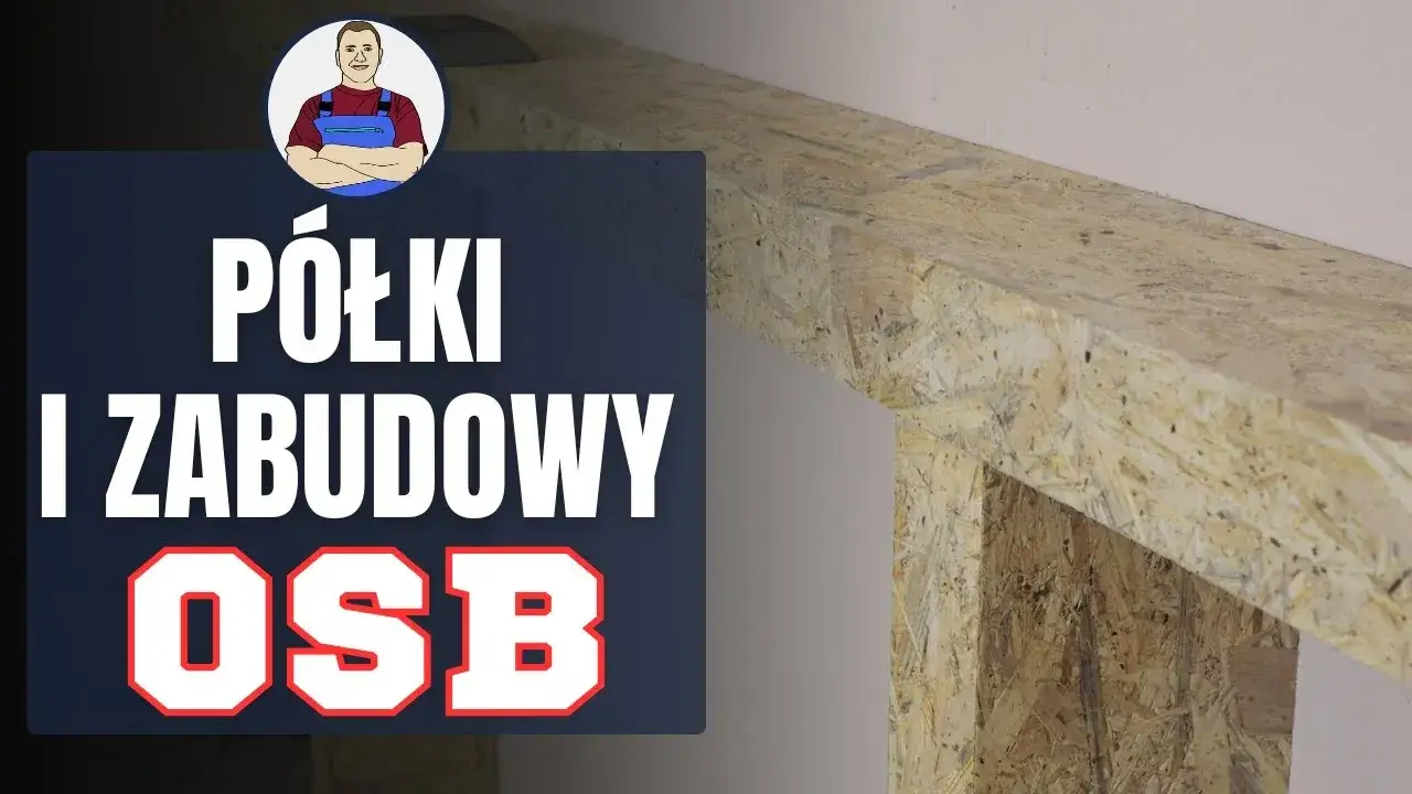Jak zrobić regał z płyty OSB w 6 prostych krokach: praktyczny poradnik