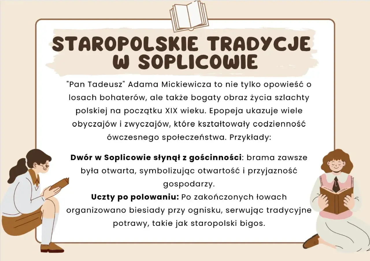 Jak zrozumieć Pana Tadeusza? Obraz staropolskich tradycji i obyczajów szlachty, dwór w Soplicowie, uczty po polowaniu.