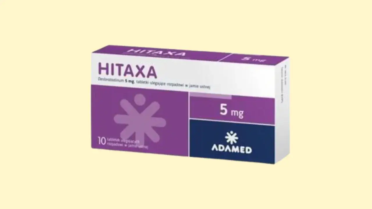 Hitaxa: Jak działa? Wskazania, dawkowanie i skutki uboczne