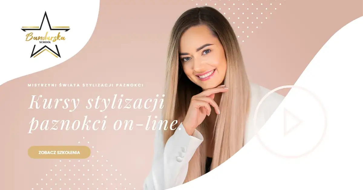 Kurs stylizacji paznokci z certyfikatem - zainwestuj w swoją przyszłość
