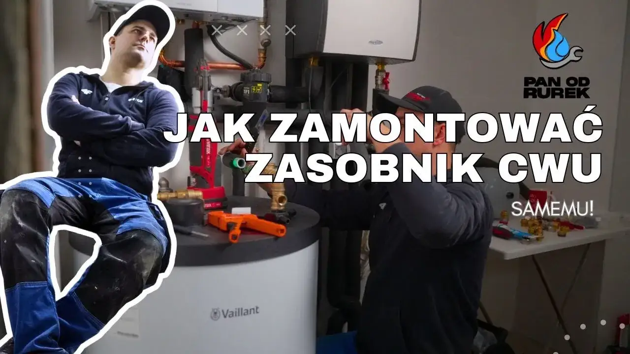 Jak podłączyć zasobnik cwu - uniknij najczęstszych błędów instalacyjnych