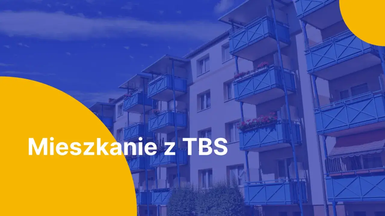 Mieszkania TBS co to jest? Poznaj ich korzyści i zasady działania