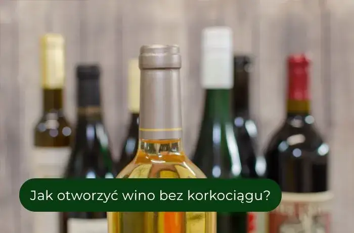 Wino bez korkociągu? Poznaj triki, które uratują Twój wieczór!