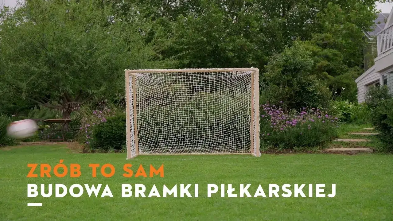 Jak zrobić bramki do piłki nożnej - proste kroki i materiały, które wykorzystasz