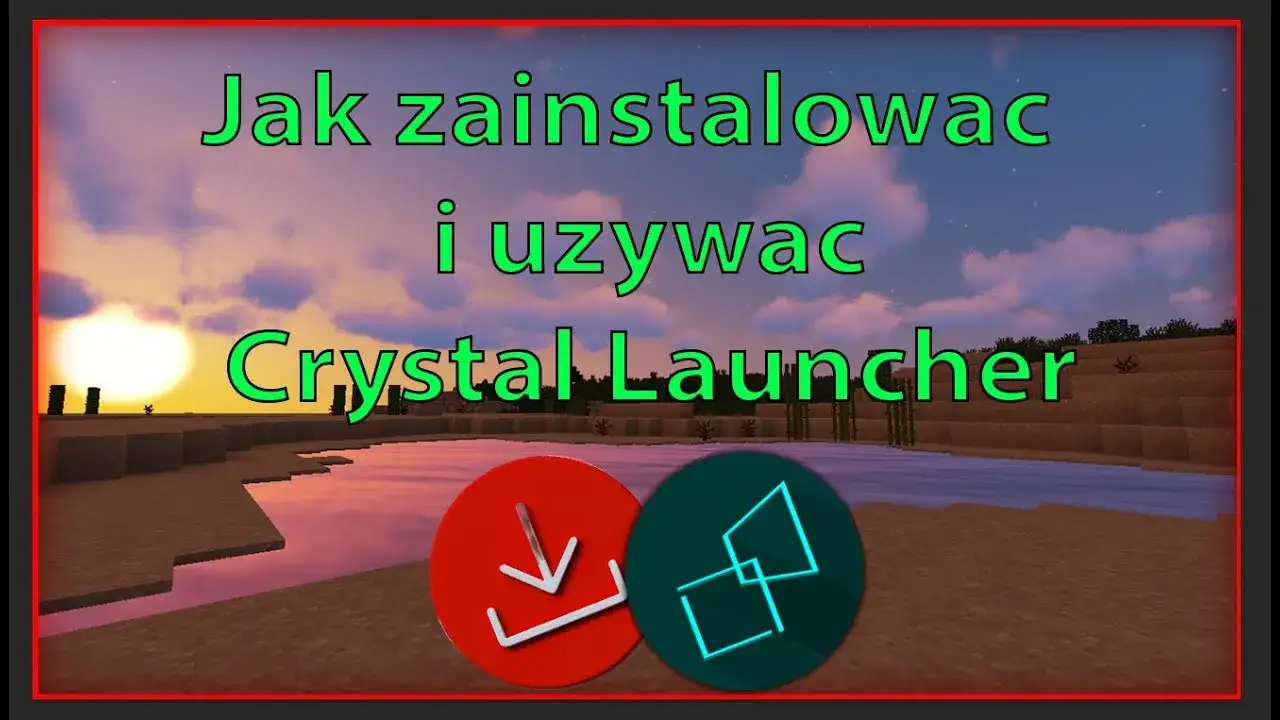 Crystal Launcher - poznaj najszybszy sposób na pobranie i instalację gry