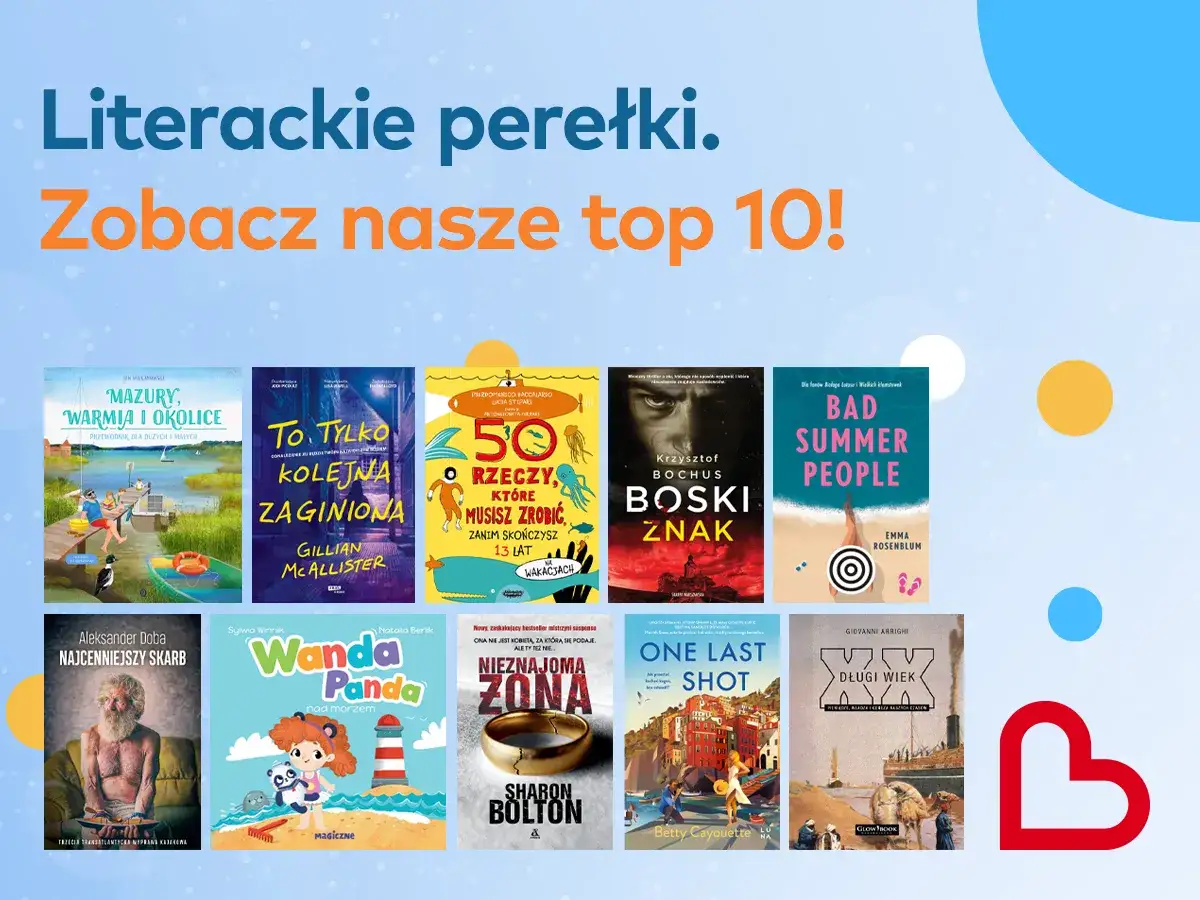Co przeczytać? Odkryj najlepsze książki i literackie perełki
