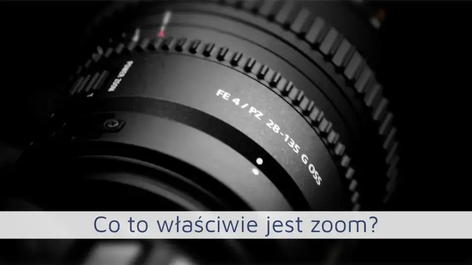 Jak obliczyć zoom obiektywu? Prosty sposób na zrozumienie wartości zoomu