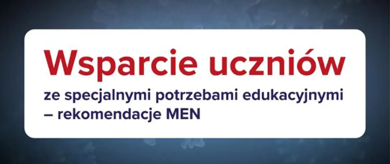 Wsparcie uczniów ze specjalnymi potrzebami edukacyjnymi – rekomendacje MEN. Nauczyciel wspomagający to klucz do sukcesu.
