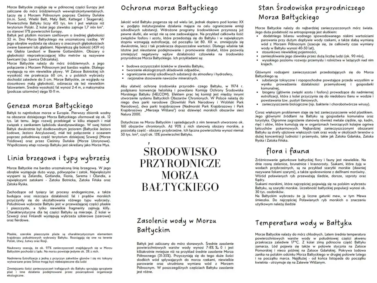 Powierzchnia Morza Bałtyckiego jest zanieczyszczona.