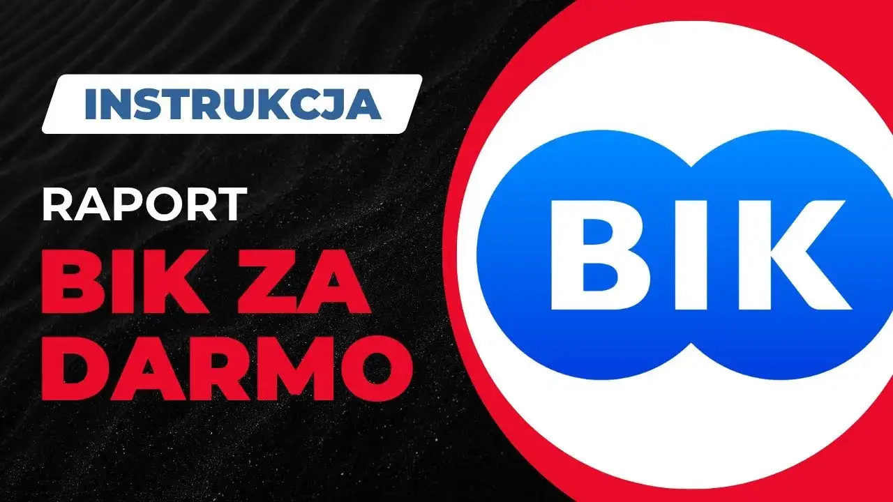 Jak pobrać raport BIK za darmo i uniknąć zbędnych kosztów