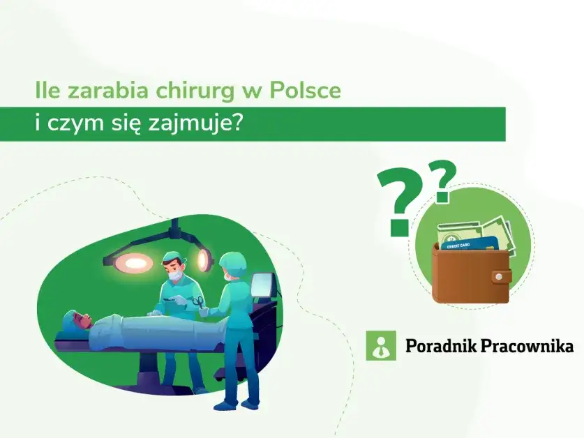 Ile zarabia chirurg w Polsce? Zarobki 2024 - fakty i widełki