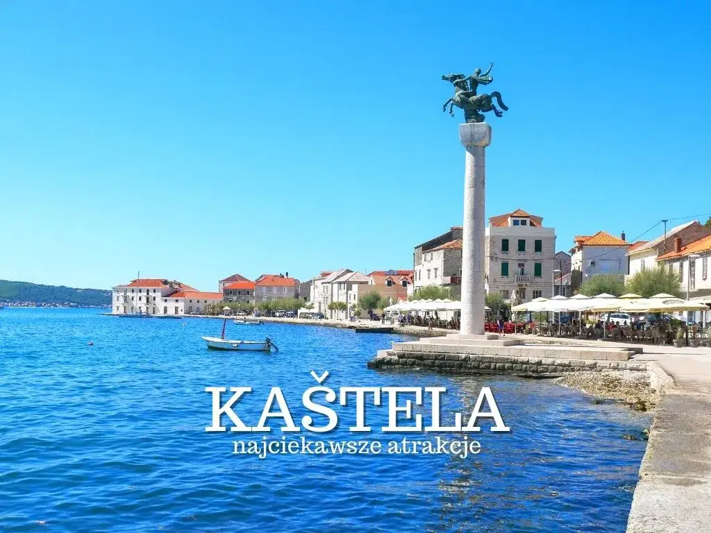 Kaštela: 10 fascynujących atrakcji - od zamków po plaże